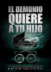 El Demonio Quiere A Tu Hijo Poster de:1 El Demonio Quiere A Tu Hijo